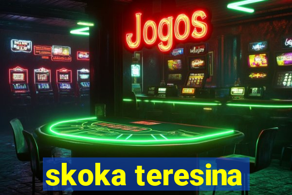 skoka teresina